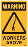 Warning - Workers Above